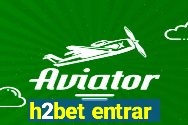 h2bet entrar